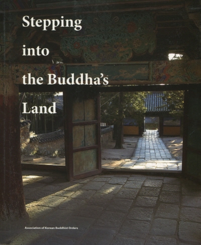 종단협에서 발간한 'Stepping into the Buddha's Land'.